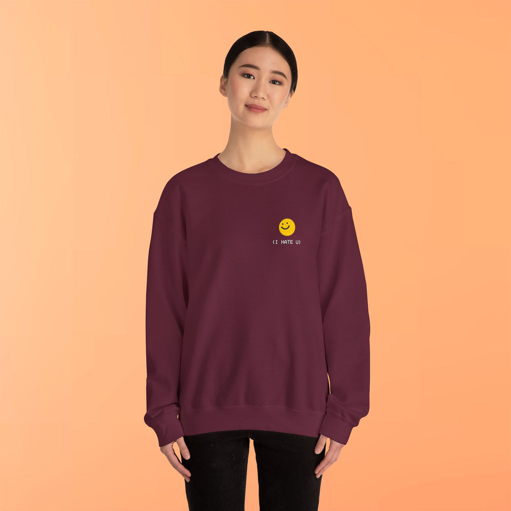 "I HATE YOU" Sweatshirt
