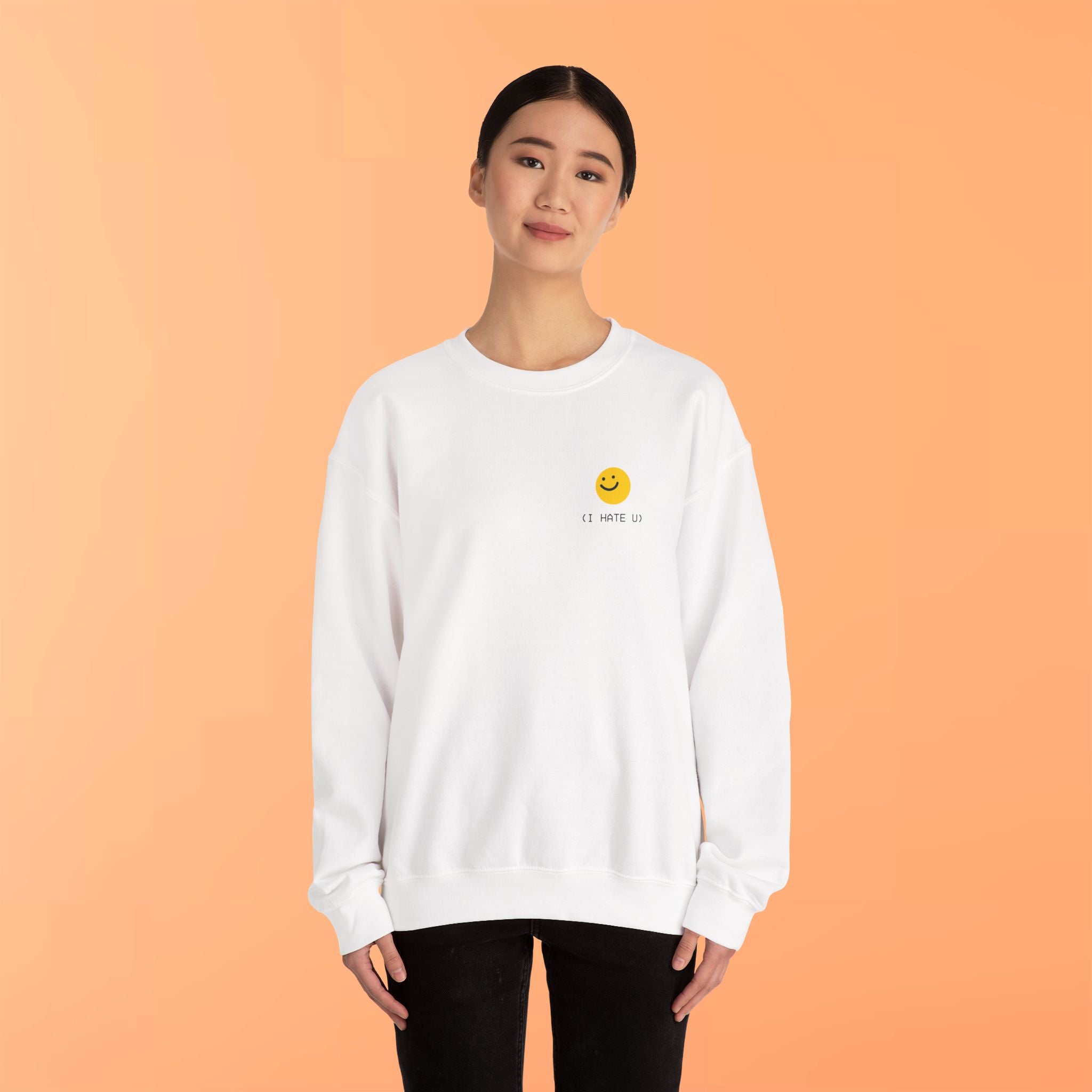 "I HATE YOU" Sweatshirt