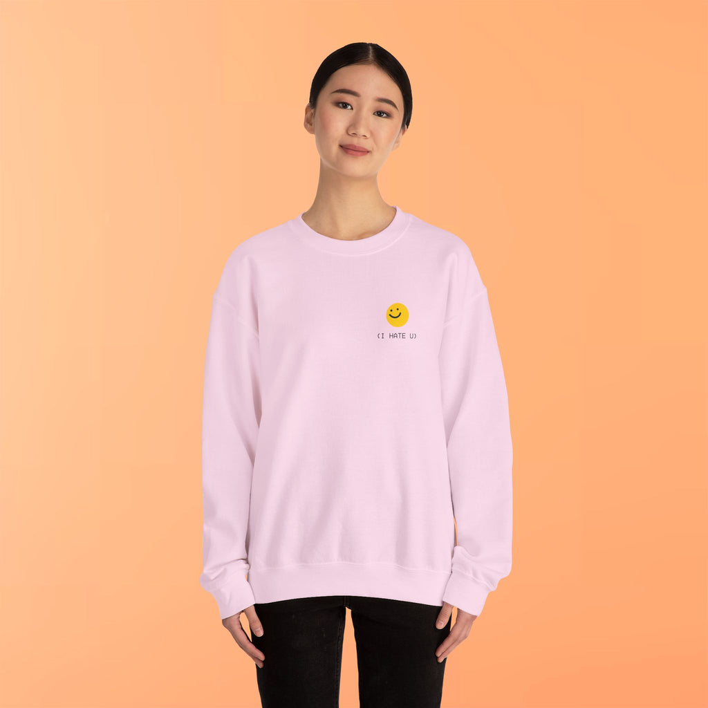 "I HATE YOU" Sweatshirt
