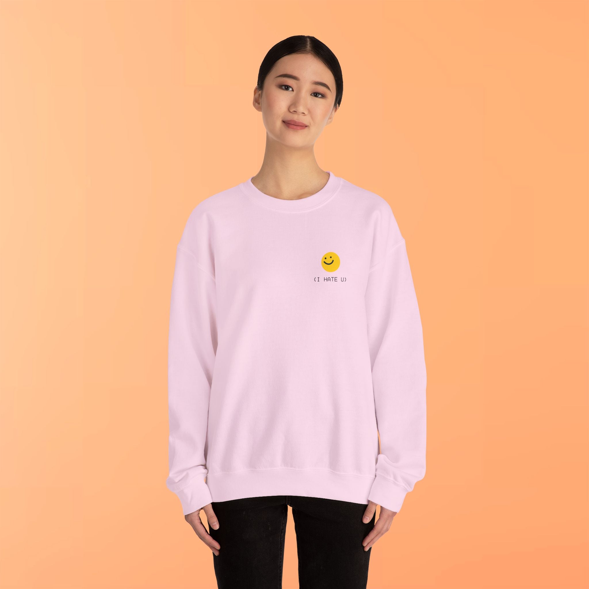 "I HATE YOU" Sweatshirt